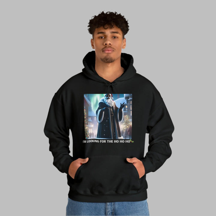 I'm Lookin' for the Ho ho ho Hooded Sweatshirt - The Black Seen